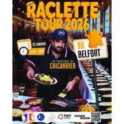 Raclette Tour 2026 avec Chicandier / Belfort (90)
