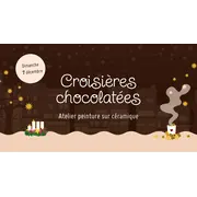 Croisières chocolatées : atelier peinture sur céramique 