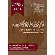 Atelier Carnet Botanique du Maroc | Médiathèque J. Tastu
