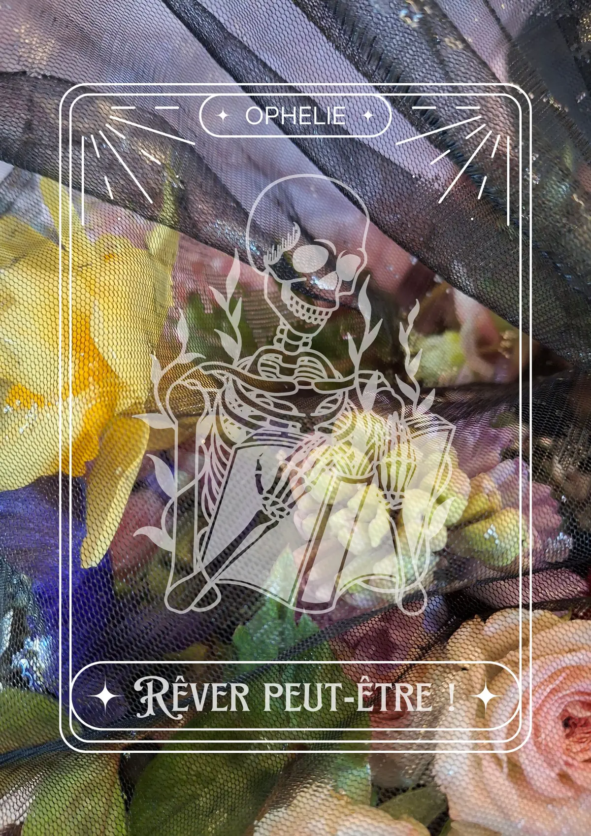 Exposition  OPHELIE / Rêver peut-être ! 