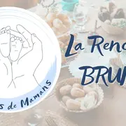Brunch Graines de Mamans - La Rencontre
