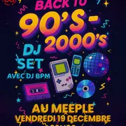 DJ Set Back to 90's - 2000's au Meeple