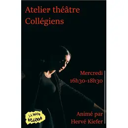 Atelier théâtre Collégiens 11-15 ans à La Petite Echarde de Didenheim