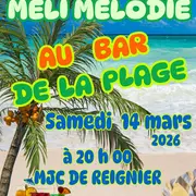 Meli Mélodie au bar de la Plage 