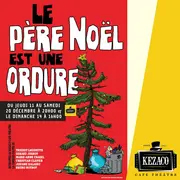 Le Père Noël est une ordure