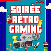 Soirée rétro gaming 