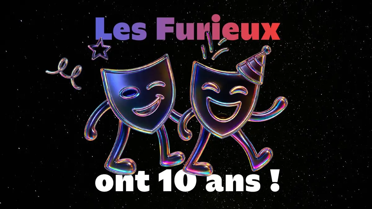 Les Furieux fêtent leurs 10 ans