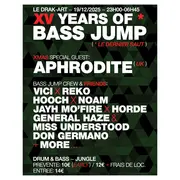 XV YEARS OF BASS JUMP w/ Aphrodite (UK) & Friends