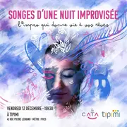 Songes d'une nuit improvisée