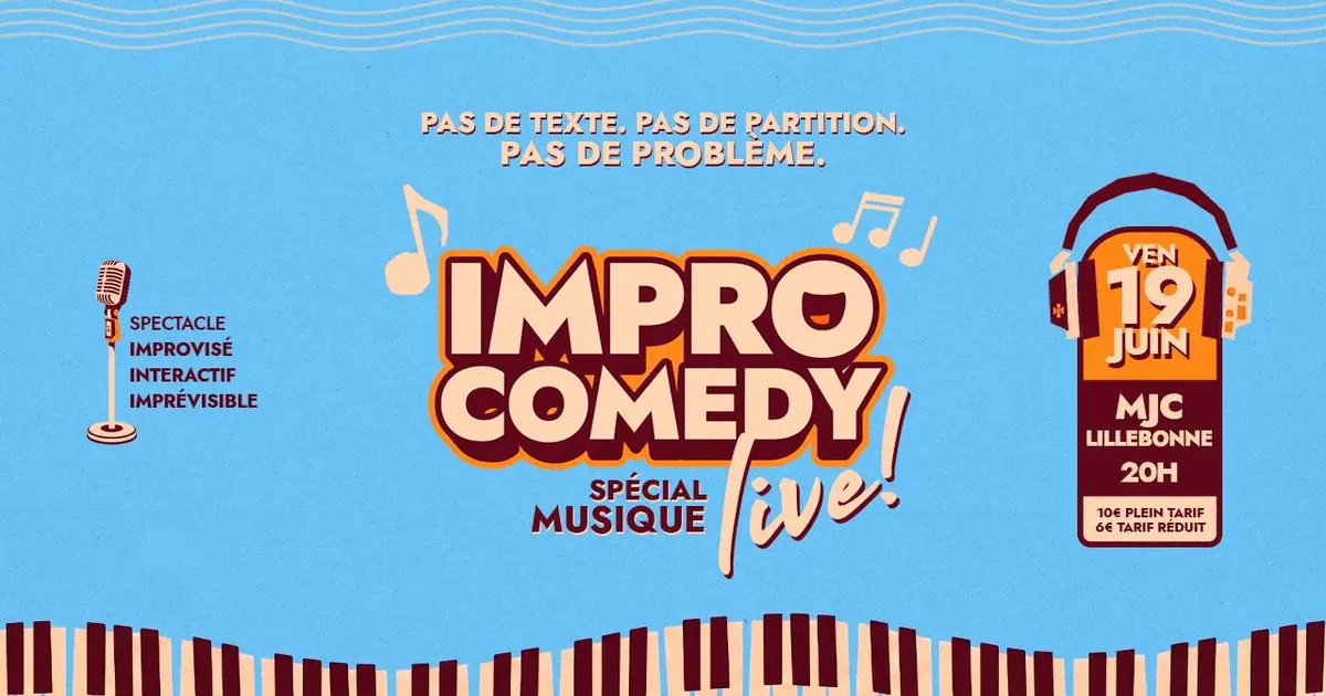 Impro Comedy Live - Spécial Musique - MJC Lillebonne
