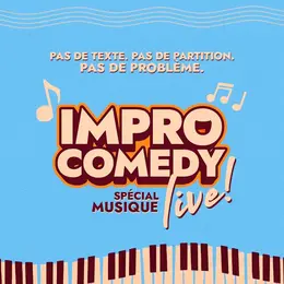Impro Comedy Live - Spécial Musique - MJC Lillebonne