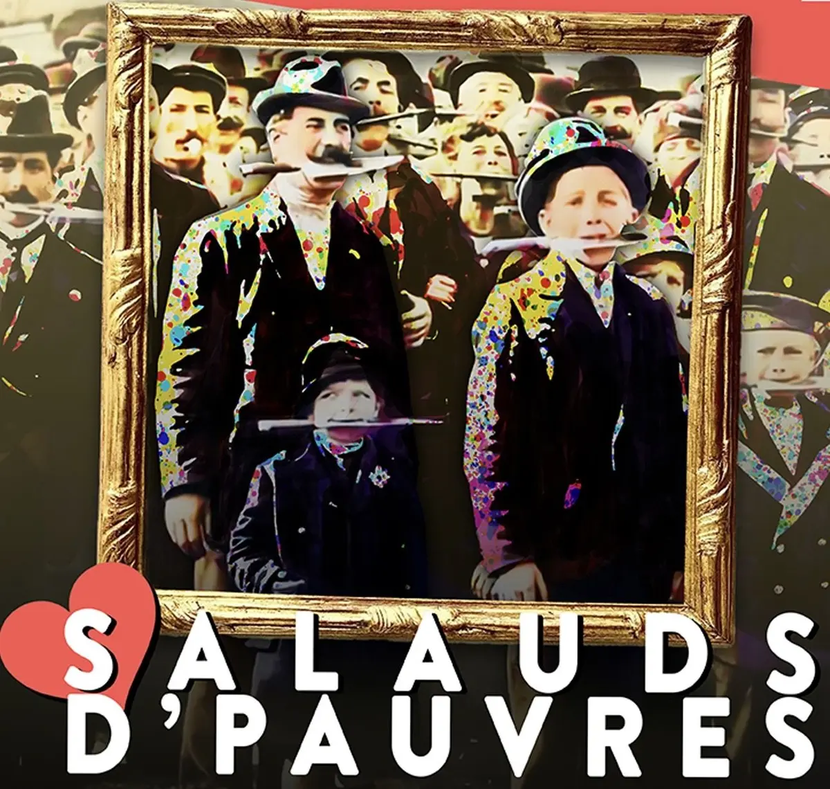 Spectacle Salauds d’pauvres