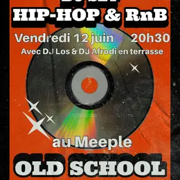 DJ Set Hip-Hop & RnB Old School au Meeple