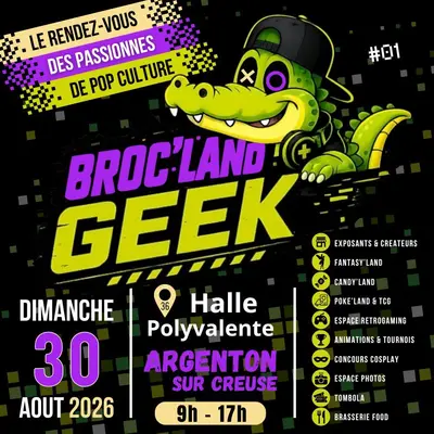 Broc' Land Geek Argenton sur Creuse