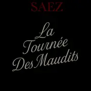 Saez La Tournée des Maudits