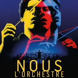 [Cinéma] Ciné Art & Essai : Nous l'orchestre