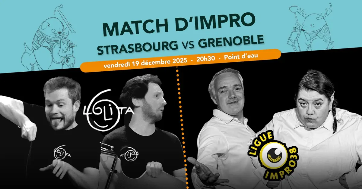 Match d'improvisation : STRASBOURG VS GRENOBLE