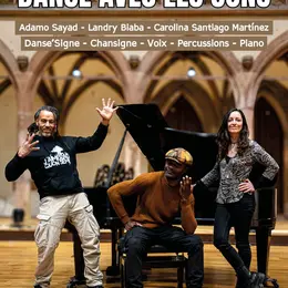 « Danse avec les sons » ; Chansigne - Piano - Voix - Percussions - Danse'signe.