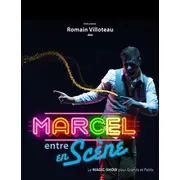 Marcel entre en scène 