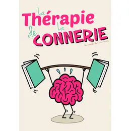 La thérapie de la connerie 