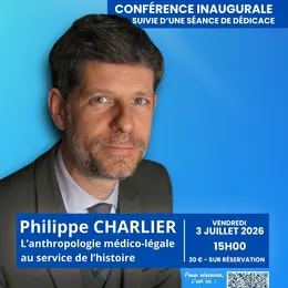 Conférence inaugurale avec Philippe Charlier