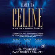 Génération Céline 4 Voix pour une Légende