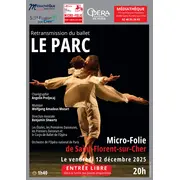 Ballet Le Parc : retransmission à la Micro-Folie de Saint-Florent-sur-Cher