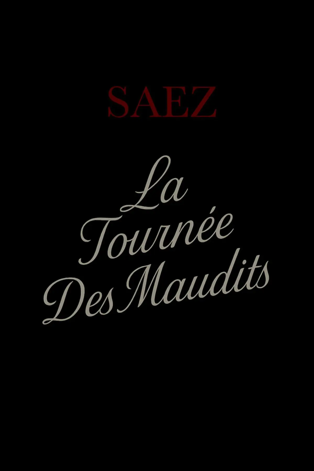 Saez La Tournée des Maudits