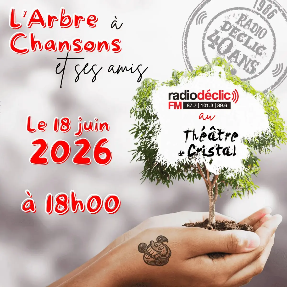  ACT Radio Déclic 40 ans : L'arbre à chanson et ses Amis