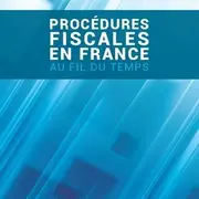 Ouvrage Procédures Fiscales en France de Me Arnaud Soton. 