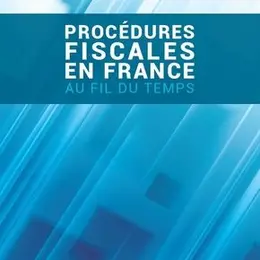 Ouvrage Procédures Fiscales en France de Me Arnaud Soton. 