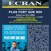Grand ÉCRAN / Plus Fort Que Moi