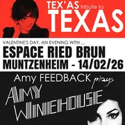 Valentine's Day, an evening with Amy Winehouse & Texas
