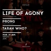 Lihe of Agony + Prong + Tarah Who ?