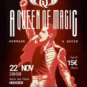 Concert Hommage à Queen : A Queen Of Magic