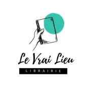 Librairie Le Vrai Lieu