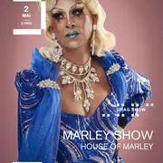 Drag Show : Marley Show - House of Marley