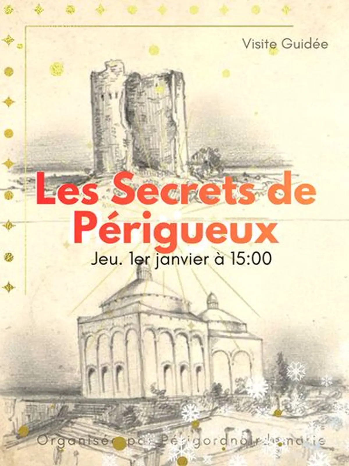 Les Secrets de Périgueux le 1er janvier à 15:00