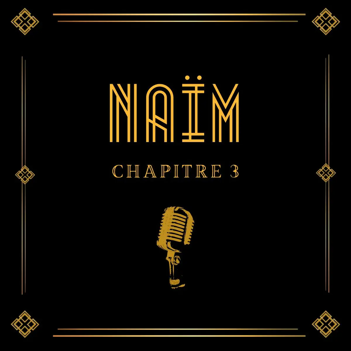 Na&iuml;m Chapitre III