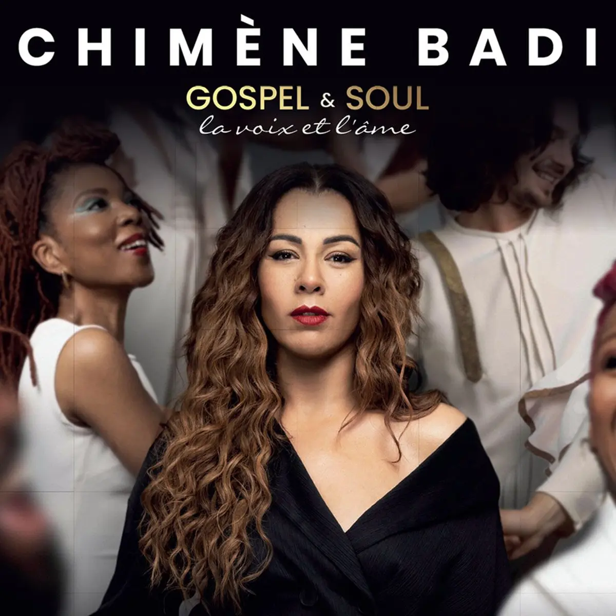 Chimène Badi Gospel & Soul - La Voix & l'Âme
