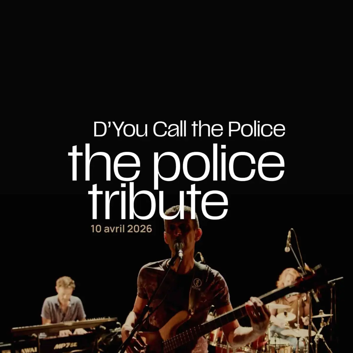 Tribute The Police : D&rsquo;you Call The Police