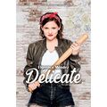 Florence Mendez, D&eacute;licate
