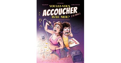 Voulez vous accoucher avec moi ? 