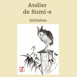 Sumi-e en initiation 1 séance