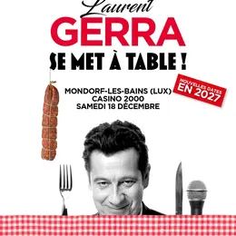 Laurent Gerra Se met à table