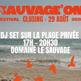 Closing Sauvage'on Festival sur une plage privée