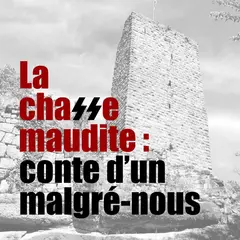 LA CHASSE MAUDITE - Conte d’un Malgré-nous 