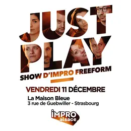 Show d'IMPRO Alsace : Just Play