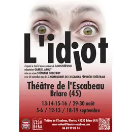 L'idiot, spectacle d'été !