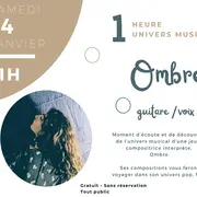 1 heure, 1 univers musical : Ombre